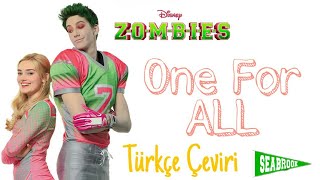 One For All - Türkçe Çeviri - Zombies 2
