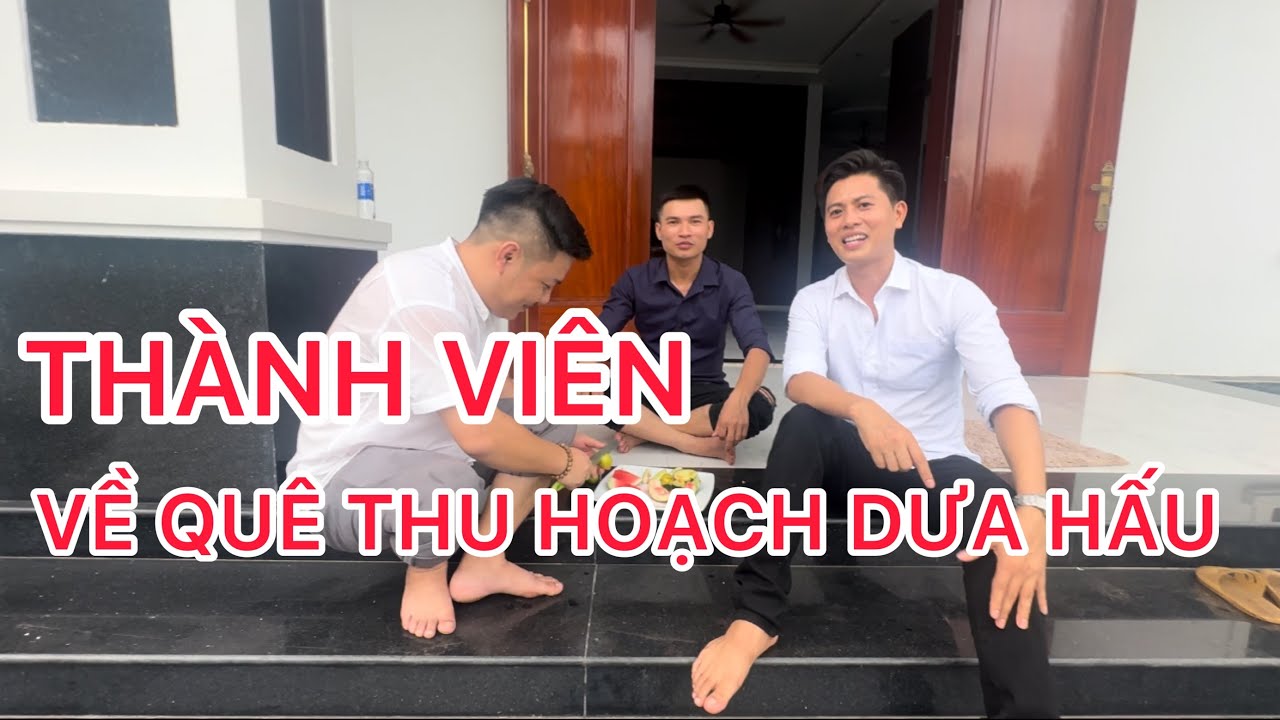 THÀNH VIÊN VỀ THĂM QUÊ MẸ
