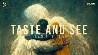 Taste And See Official Lyric Video Pfc Worship Feat. Daniela Flores