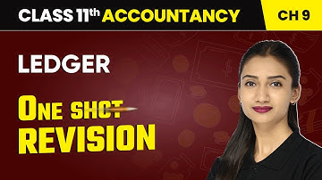 Ledger - One Shot Revision | Class 11 Accountancy Chapter 9 | CBSE 2025-26