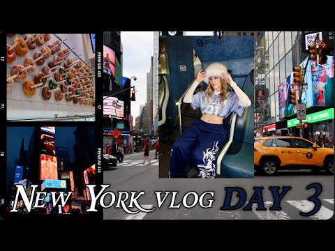 NEW YORK VLOG | day 3 🚖