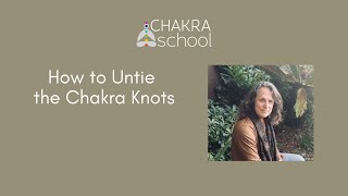How to Untie the Chakra Knots