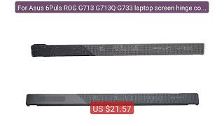 For Asus 6Puls ROG G713 G713Q G733 laptop screen hinge cover case — Best Buy 2026 | Great Quality!