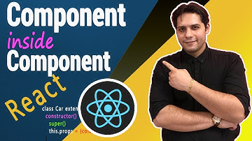 Component inside Component - React Tutorials 2022 with simple examples