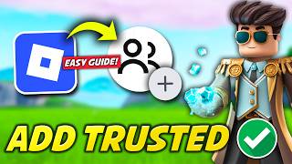 How To ADD Trusted Connections on Roblox 2026 ✅ | How To Add Friends in Roblox (Easy Guide)