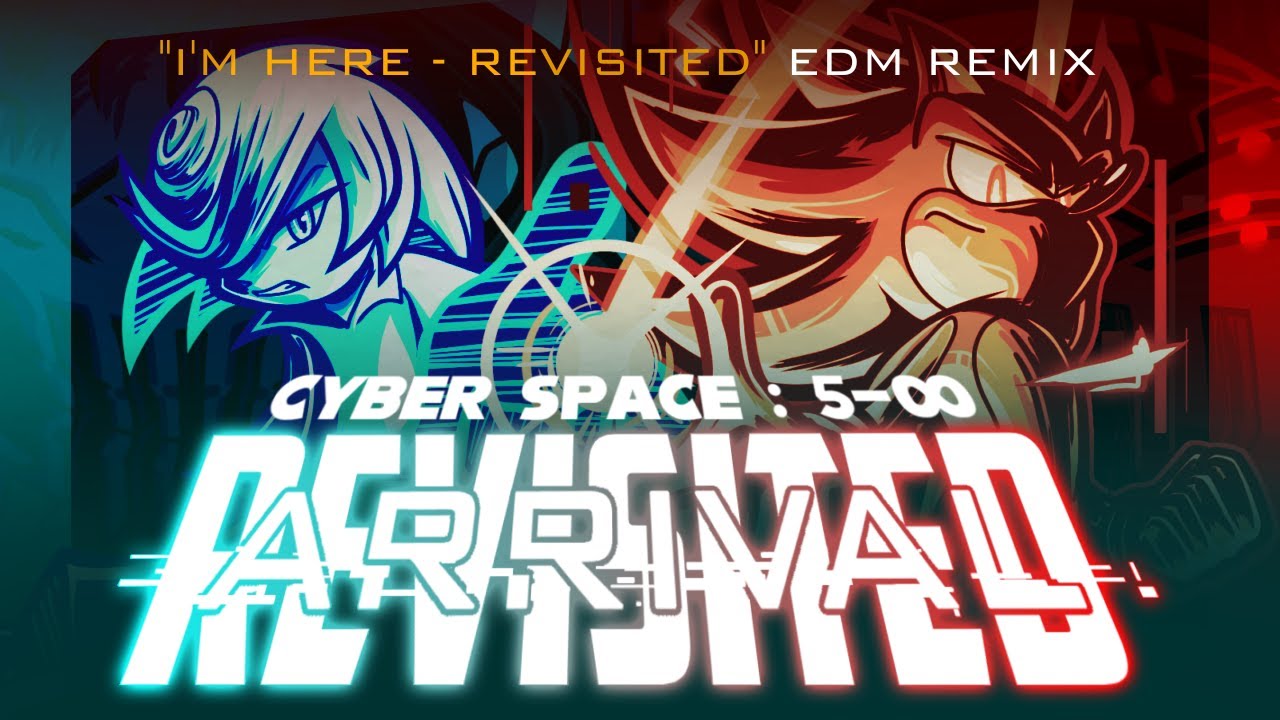 Cyber Space: 5-∞ | ARRIVAL - REVISITED (