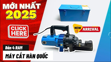 MÁY CẮT SẮT THUỶ LỰC HÀN QUỐC PHIÊN BẢN MỚI NHẤT 2025 4 RAM