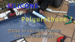 What is the best roof sealant ... silicone or polyurethane
