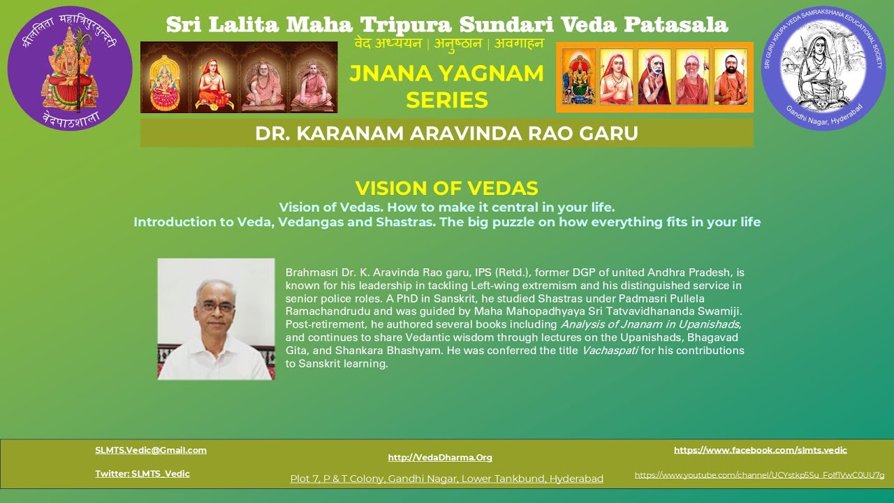 SLMTS Jnana Yagnam Series - Vision of Veda  PART 1 by Brahmasri Dr. Karanam Aravinda Rao