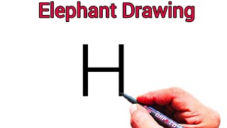How to draw elephant from letter H | Easy elephant drawing for new beginners | Letter drawing