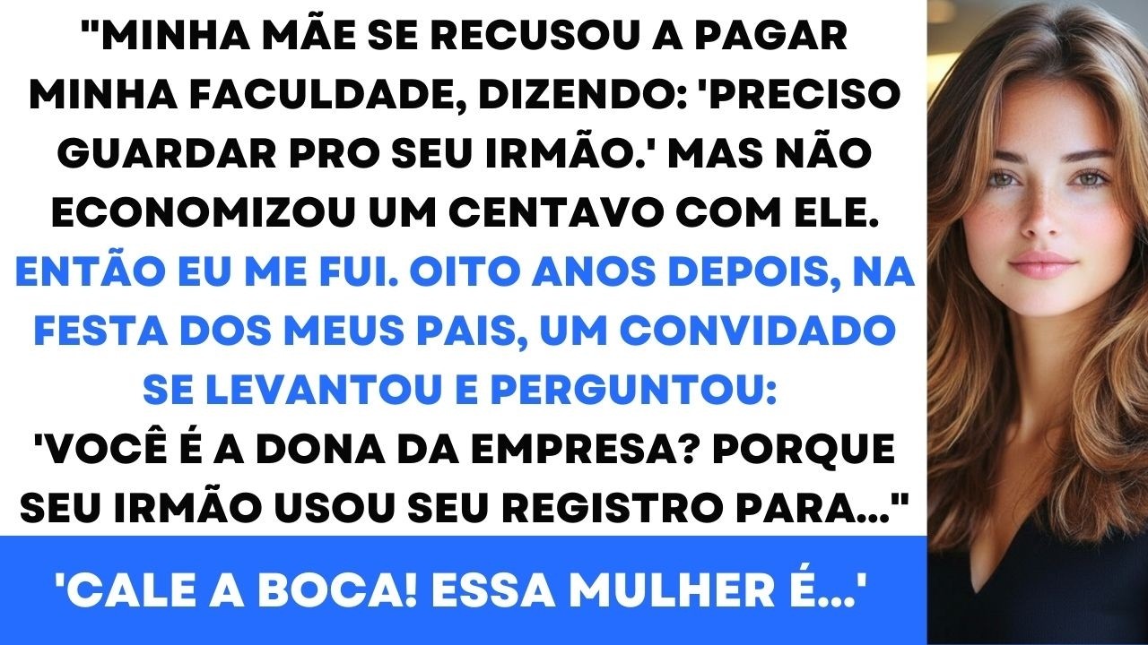 Quando Pedi Ajuda Para Pagar A Faculdade, Minha Mãe Disse: O Dinheiro É Pro Seu Irmão. Oito Anos...