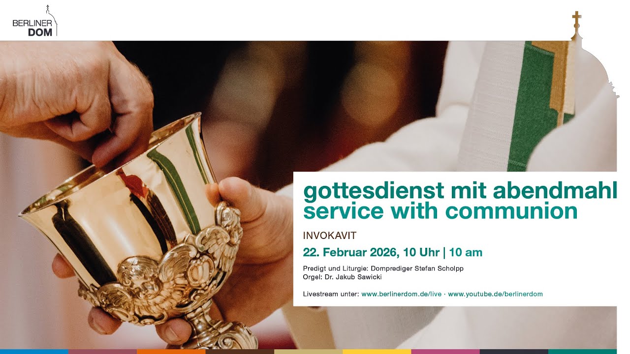 Gottesdienst mit Abendmahl am Sonntag Invocavit, 22. Februar 2026, 10 ...