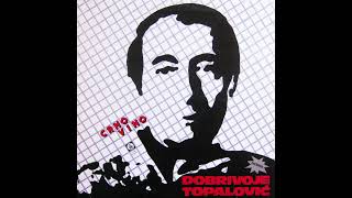 Dobrivoje Topalović - Crno Vino