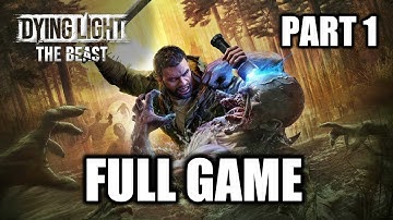 Dying Light The Beast Full Game Walkthrough Part 1