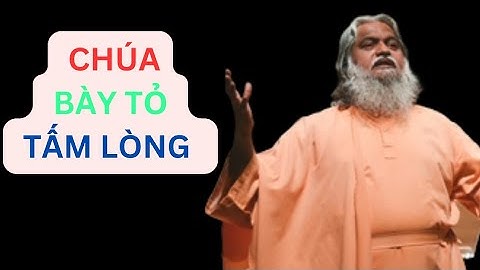 Chúa Bày Tỏ Cho Tôi Biết Về Tấm Lòng Bạn - Tiên Tri Sadhu Sundar Selvaraj