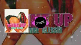 Kenne Blessin - Wine Up