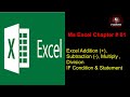 Ms Excel 01 Addition Subtraction Multiply Division IF Condition & Statement By Rajesh Naiknaware