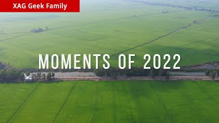 XAG Global Footprints | Moments of 2022