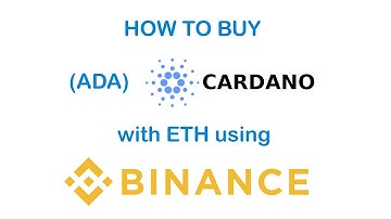 How To Buy Cardano (ADA) With Ethereum (ETH) in Binance