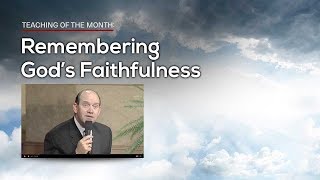 Remembering God's Faithfulness — Rick Renner