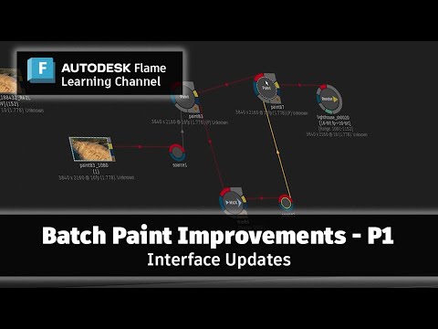 Batch Paint Improvements - Part 1 - Interface Updates - Flame 2024