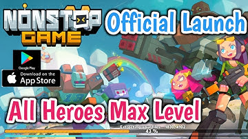 Nonstop Game | Official Launch | English Gameplay (Android/IOS)