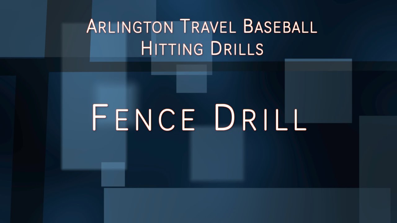 Fence Drill Hitting Drills with Arlington Travel Baseball YouTube