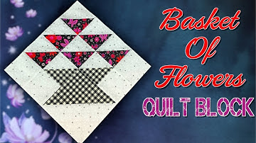 Basket of Flowers | Quilt Block | The Sewing Room Channel