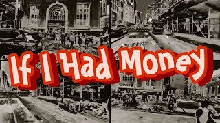 If I Had Money -Blues Delight