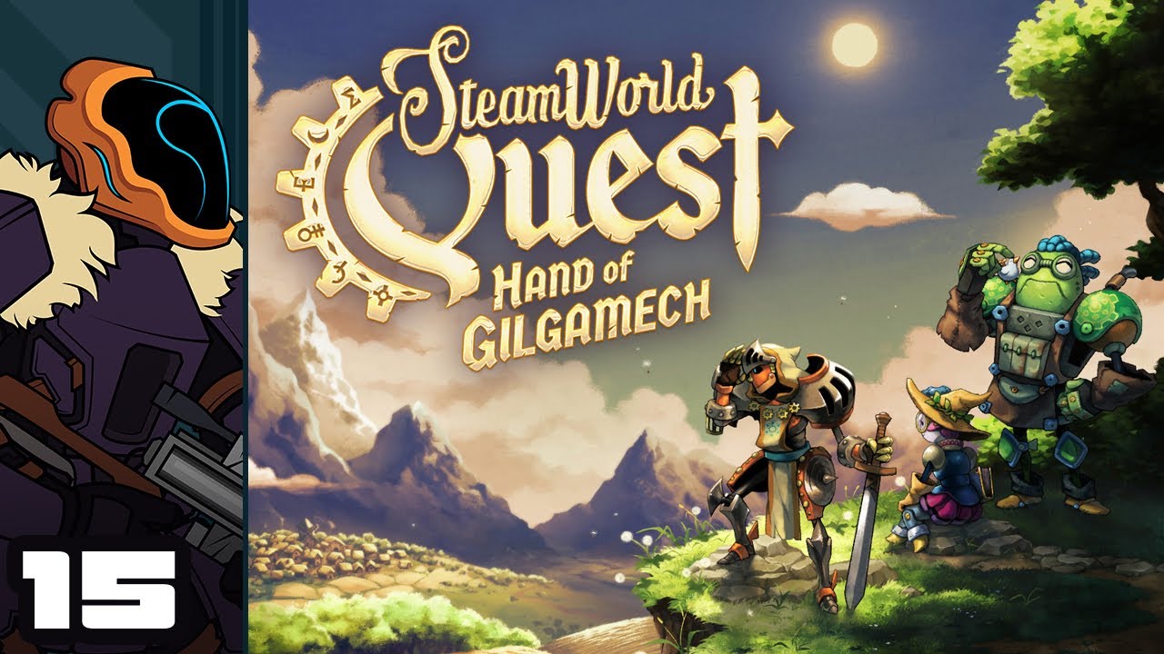 Let's Play SteamWorld Quest: Hand of Gilgamech - Part 15 - Champions Of The Arena