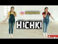 Hichki Dance | Sonu Kakkar | choreography by | Dancing fitoor