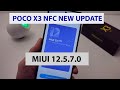 Xiaomi POCO X3 NFC New Update MIUI 12.5.7.0 Android 11   |  NEW FEATURES MIUI 13 AND PERFORMANCE