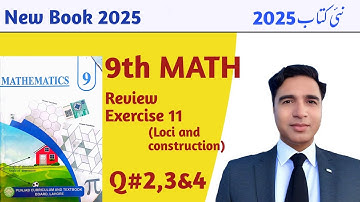 Review Exercise 11 Class 9 chapter 11 New Book Math 2025 || Unit 11 Loci and Construction || PCTB ||
