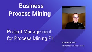 Famous Lecture 8 ( part 1) Project Management for Process Mining Wealth