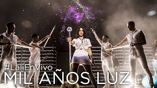 Mil Años Luz #LaliEnVivo (Luna Park - Noviembre 2017)