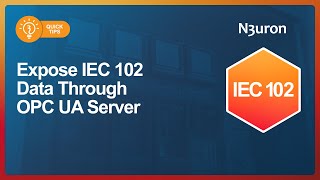 Expose IEC 102 Data Through OPC UA Server