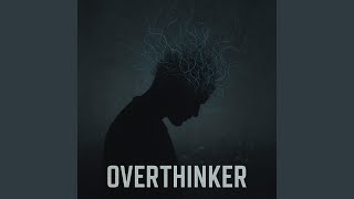 OVERTHINKER (Hard Street Version)