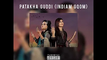 DJ Neeno - Patakha Guddi (Indian Gqom)