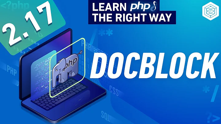 PHP DocBlock - Adding Comments to Classes & Methods - Full PHP 8 Tutorial