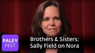 Brothers & Sisters - Sally Field on Nora