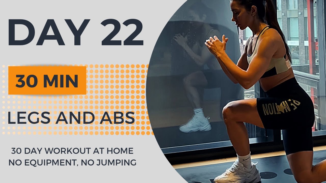 DAY 22 30 MIN LEG AND ABS WORKOUT No Equipment, No Jumping🔥🔥🔥 YouTube