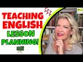 TEACHING ENGLISH LESSON PLANS │ LESSON PLANNING ESL