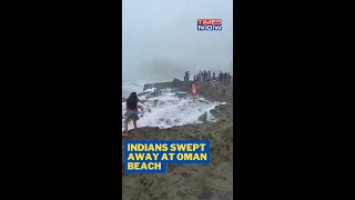 Oman Beach Tragedy: 3 People From India Swept Away, 2 Bodies Recovered Shorts