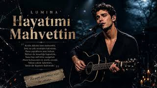 Lumina - Hayatımı Mahvettin 