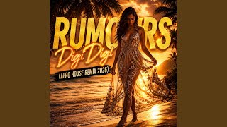 Rumours Digi Digi (Afro House Remix 2026)