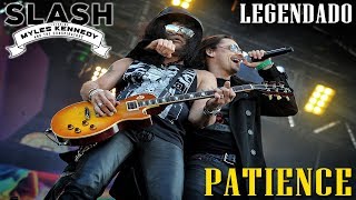 🔴 Patience - Slash ft. Myles Kennedy [LEGENDADO PT-BR] (Live at Max Sessions)