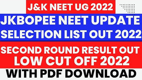 Jkbopee Neet Update|Selection list Out 2022| Second round result Out |Low cut off... 💯💯💯