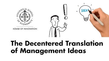 Explainer video | The decentered translation of management ideas