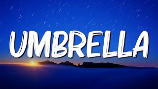 Umbrella - Rihanna (Lyrics)