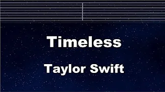 Practice Karaoke♬ Timeless - Taylor Swift 【With Guide Melody】 Instrumental, Lyric, BGM Practice Karaoke♬ Timeless - Taylor Swift 【With Guide Melody】 Instrumental, Lyric, BGM
